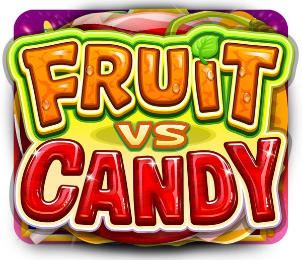 Fruit vs Candy - TROPICANA77