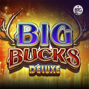 Bigtime : Big Bucks Deluxe - TROPICANA77