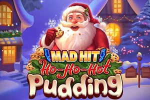 Mad Hit Ho Ho Hot Pudding - TROPICANA77