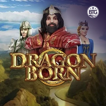 Bigtime : Dragon Born Megaways - TROPICANA77