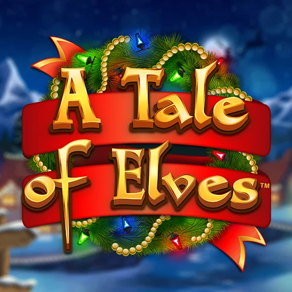 A Tale of Elves - TROPICANA77