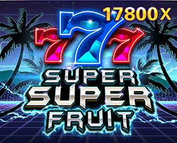 Super Super Fruit - TROPICANA77